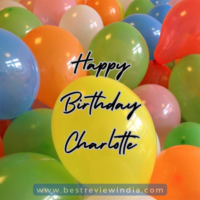 Happy Birthday Charlotte: Cake Image, Wishes Card, Status & Quotes