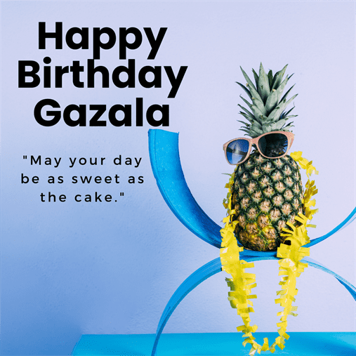 Happy Birthday Gazala Wishes with Cake, Status & Quotes Images